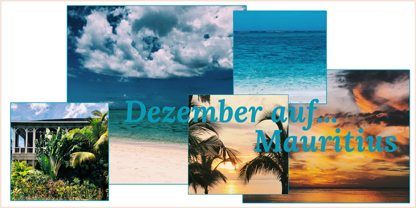 Dezember auf...Mauritius Headerbild