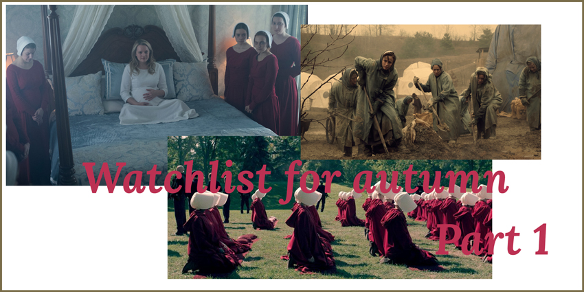 Watchlist for autumn The Handmaid's Tale Headerbild